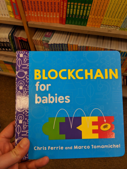 A book for little kids titled Blockchain For Babies